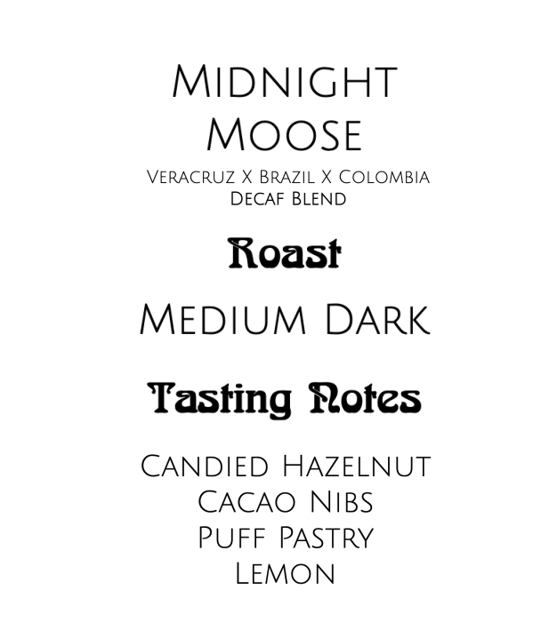 Midnight Moose - Signature Decaf Espresso Blend — Black Rose